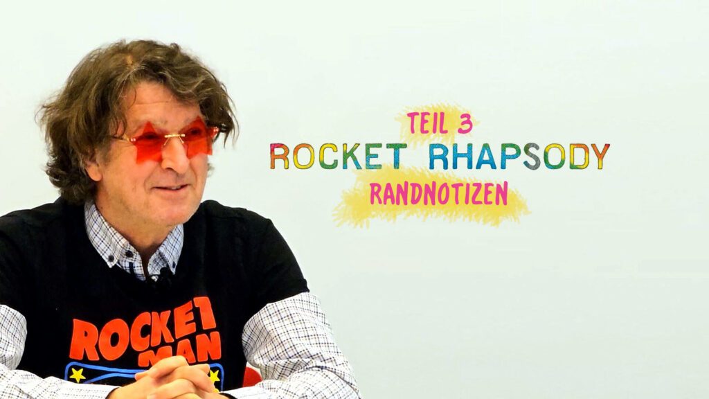 Rocket Rhapsody Randnotizen mit Norbert Ochmann Teil 3