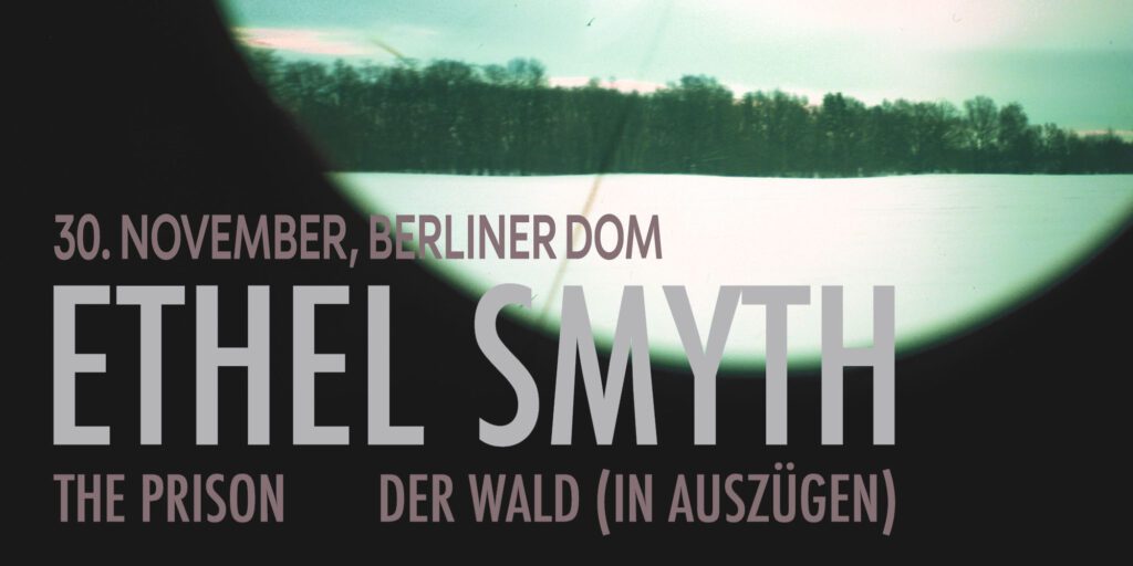 Ethel Smyth im Berliner Dom am 30. November 2024